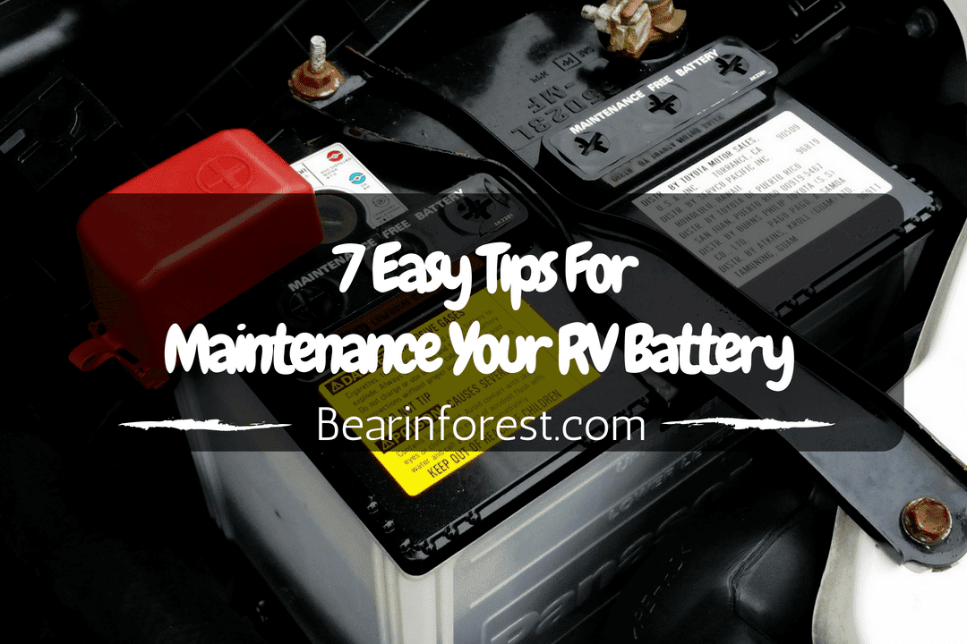 7 Easy Tips For Maintenance Your RV Battery (2018)