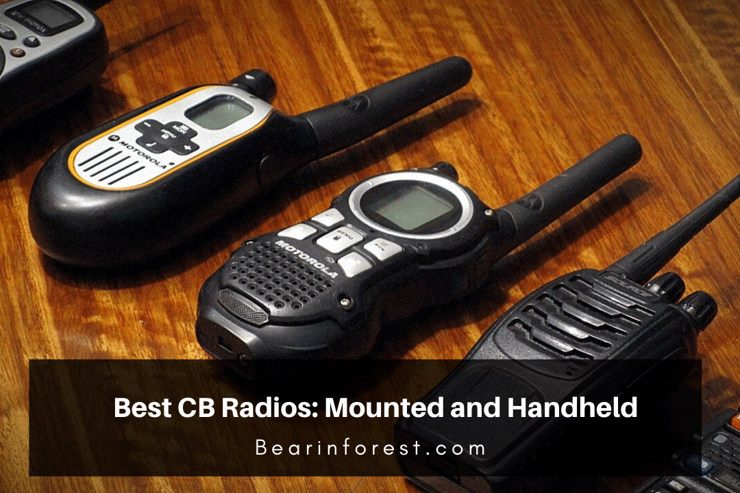 Best CB Radios Mounted and Handheld Bearinforest