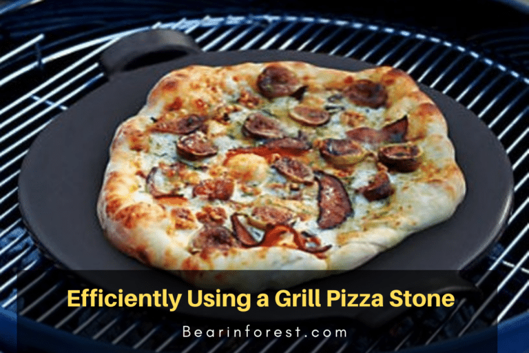 Efficiently Using a Grill Pizza Stone Bearinforest